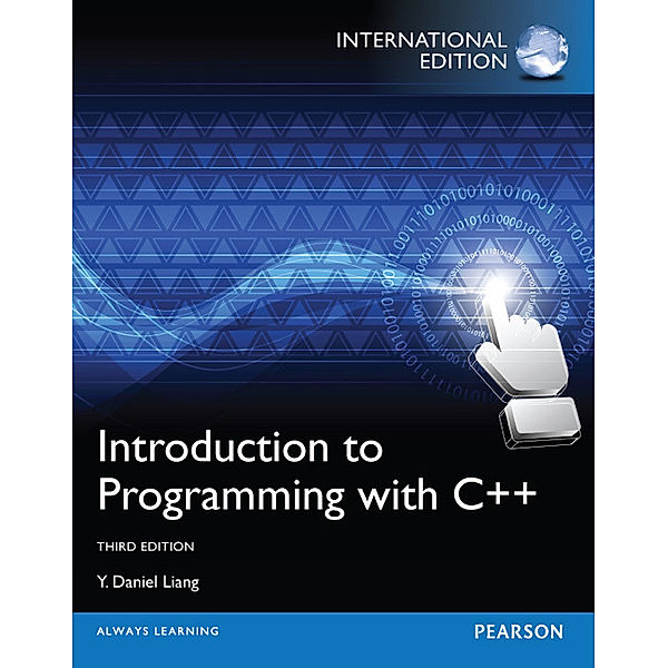 Introduction to Programming with C++,International Edition, Y Daniel Liang