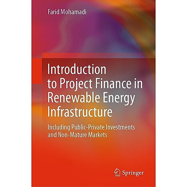 Introduction to Project Finance in Renewable Energy Infrastructure, Farid Mohamadi