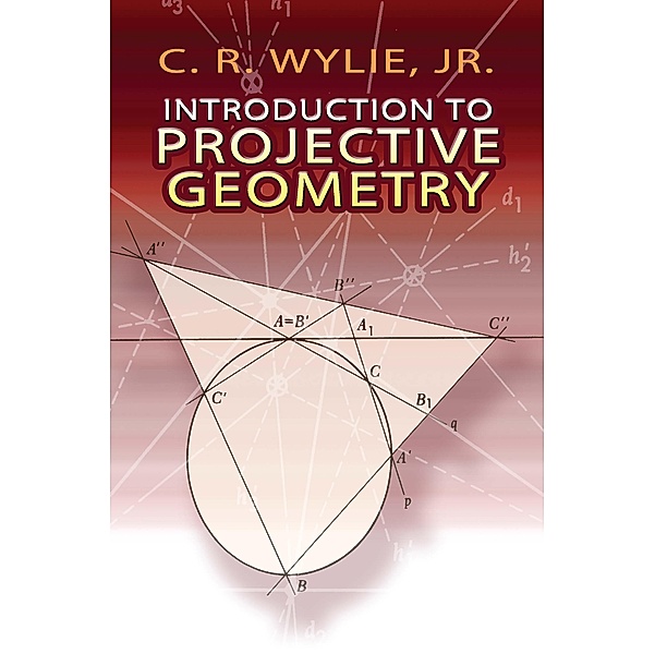 Introduction to Projective Geometry, C. R. Wylie