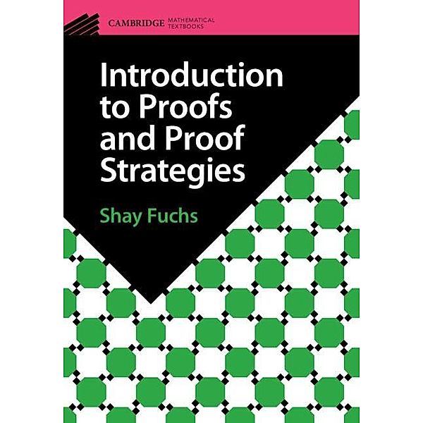 Introduction to Proofs and Proof Strategies, Shay Fuchs