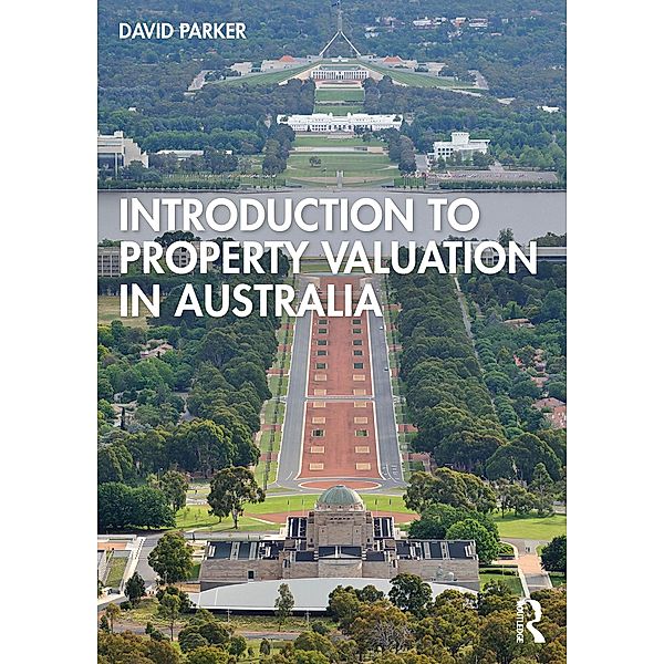 Introduction to Property Valuation in Australia, David Parker