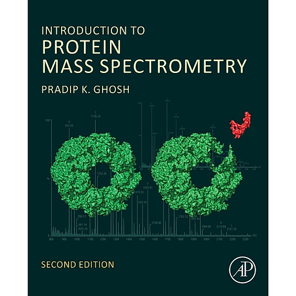 Introduction to Protein Mass Spectrometry, Pradip K. Ghosh