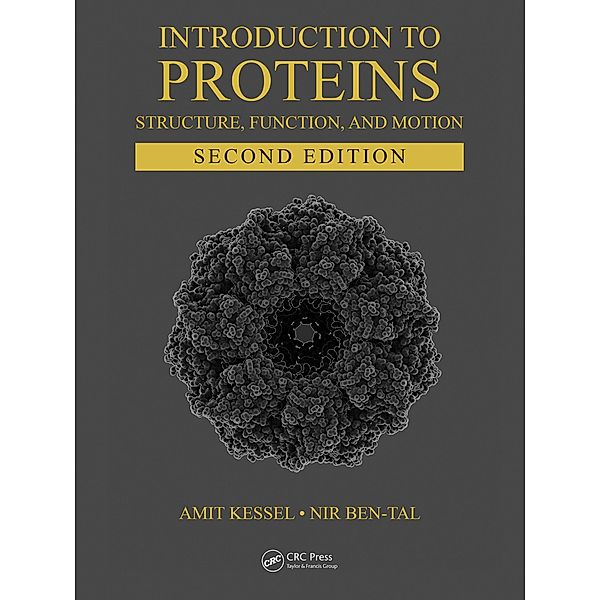 Introduction to Proteins, Amit Kessel, Nir Ben-Tal
