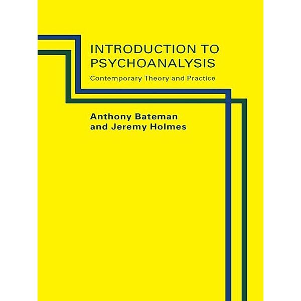 Introduction to Psychoanalysis, Anthony W. Bateman, Jeremy Holmes
