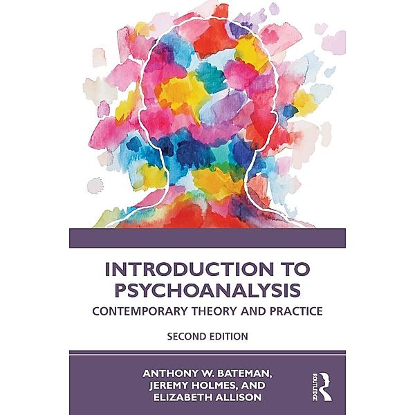 Introduction to Psychoanalysis, Anthony W. Bateman, Jeremy Holmes, Elizabeth Allison