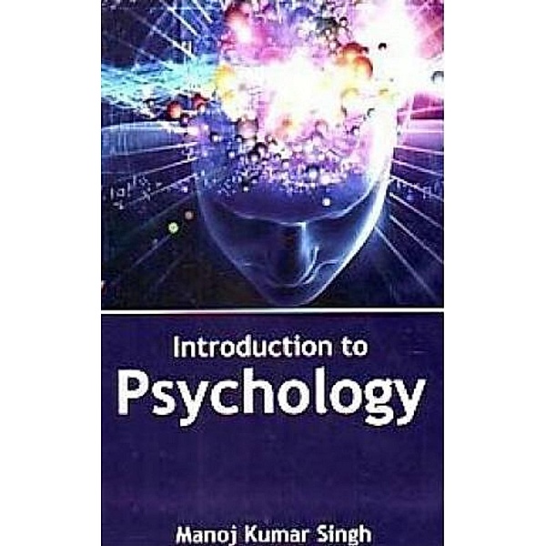 Introduction To Psychology, Manoj Kumar Singh