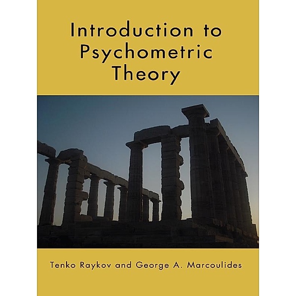 Introduction to Psychometric Theory, Tenko Raykov, George A. Marcoulides