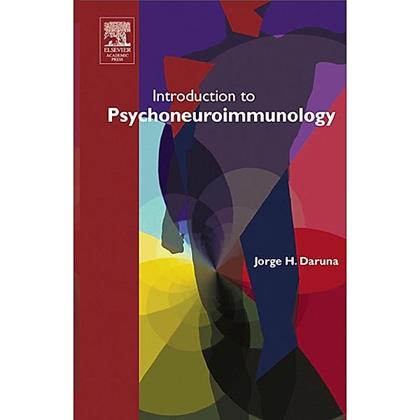 Introduction to Psychoneuroimmunology, Jorge H. Daruna