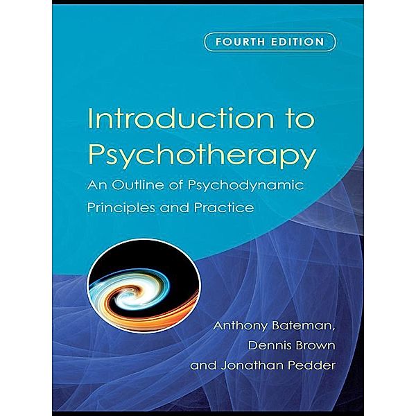 Introduction to Psychotherapy, Anthony Bateman, Dennis Brown, Jonathan Pedder