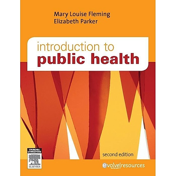 Introduction to Public Health - E-Book, Mary Louise Fleming, Elizabeth Parker