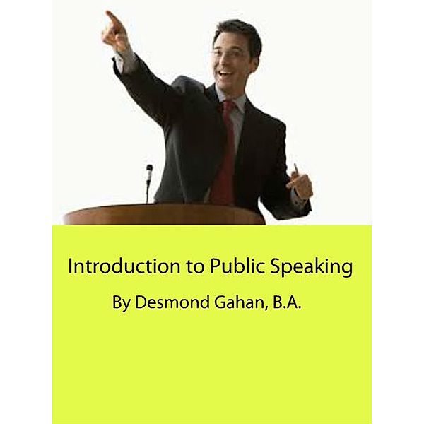 Introduction to Public Speaking, Desmond Gahan