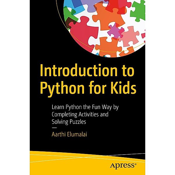 Introduction to Python for Kids, Aarthi Elumalai