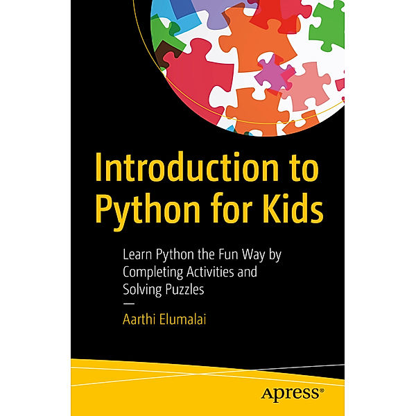 Introduction to Python for Kids, Aarthi Elumalai