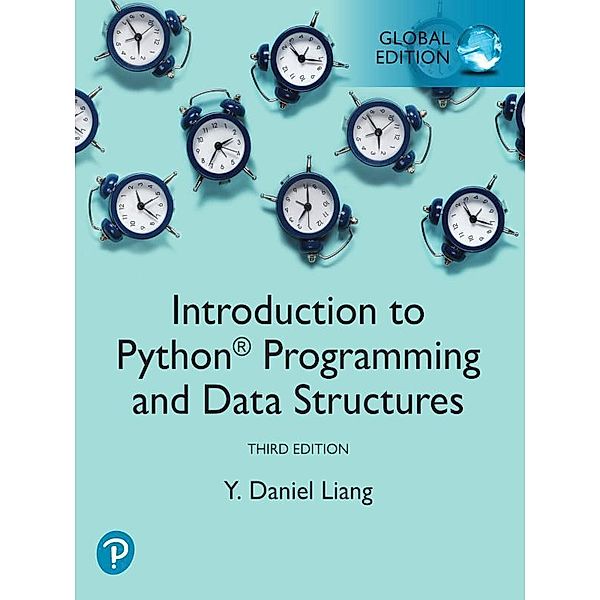 Introduction to Python Programming and Data Structures, Global Edition, Y. Daniel Liang