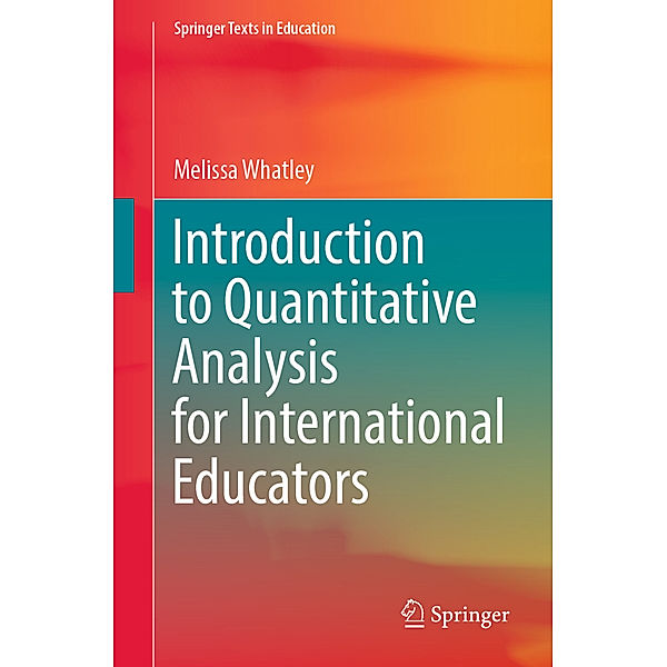 Introduction to Quantitative Analysis for International Educators, Melissa Whatley