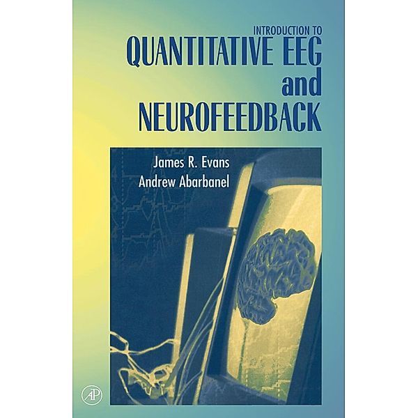 Introduction to Quantitative EEG and Neurofeedback