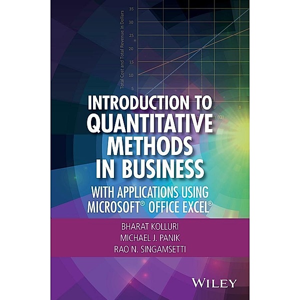 Introduction to Quantitative Methods in Business, Bharat Kolluri, Michael J. Panik, Rao N. Singamsetti