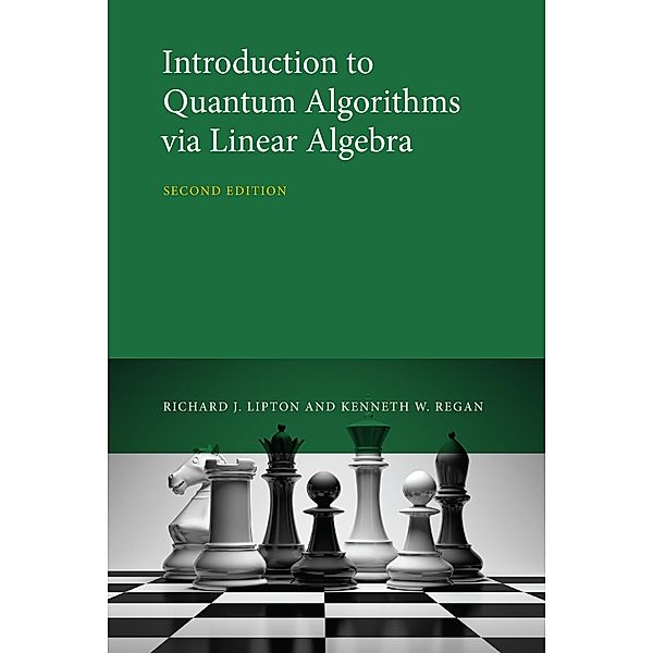 Introduction to Quantum Algorithms via Linear Algebra, second edition, Richard J. Lipton, Kenneth W. Regan