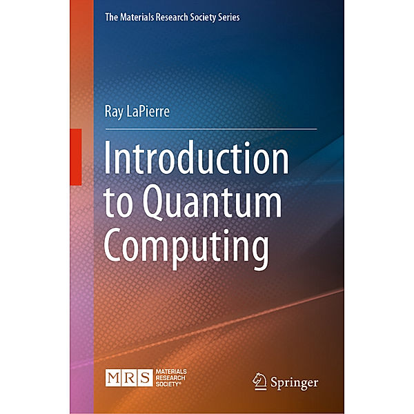 Introduction to Quantum Computing, Ray LaPierre