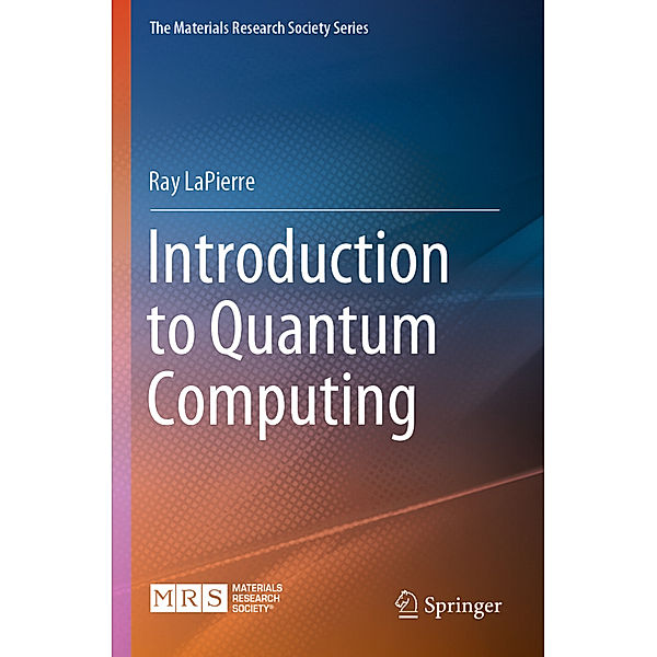 Introduction to Quantum Computing, Ray LaPierre