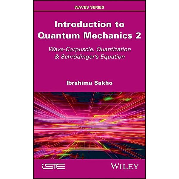 Introduction to Quantum Mechanics 2, Ibrahima Sakho