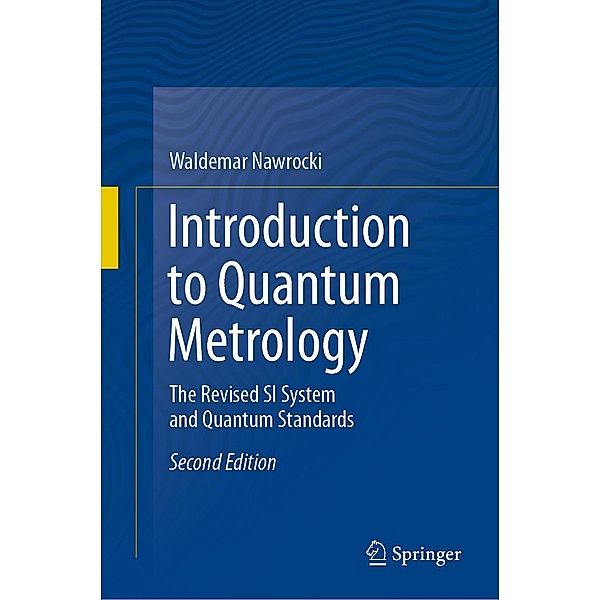 Introduction to Quantum Metrology, Waldemar Nawrocki