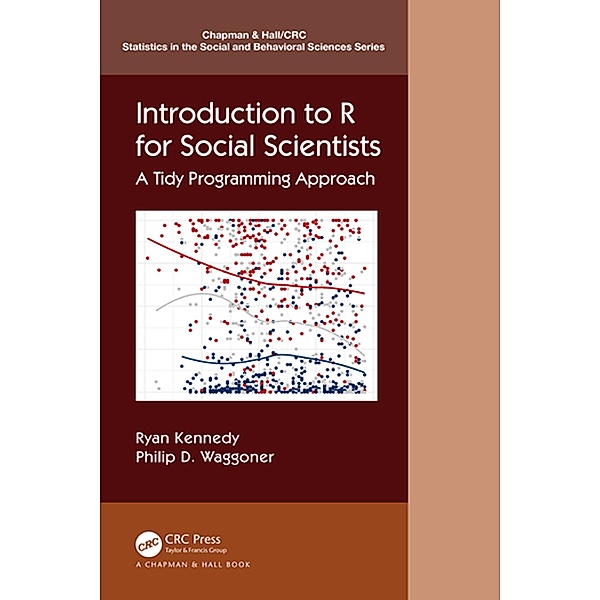 Introduction to R for Social Scientists, Ryan Kennedy, Philip D. Waggoner