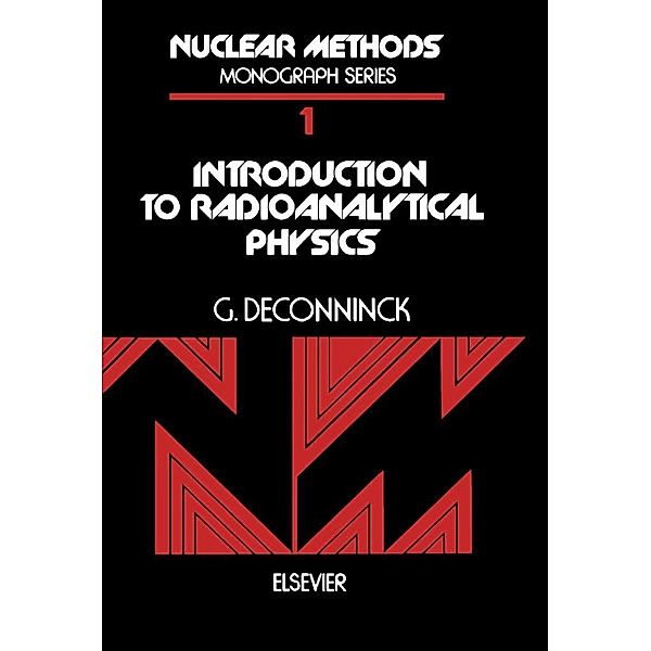 Introduction to Radioanalytical Physics, G. Deconninck