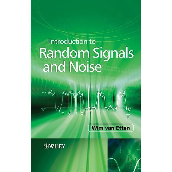 Introduction to Random Signals and Noise, Wim van Etten