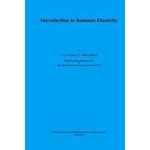 Introduction to Rational Elasticity, C. Truesdell, C. C. Wang