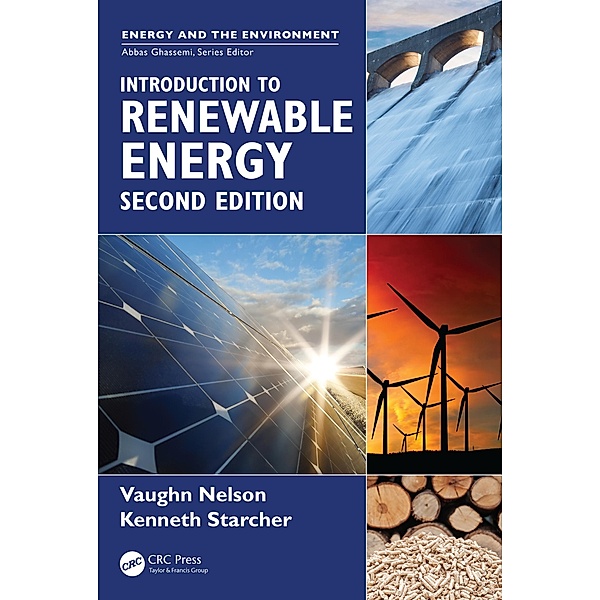 Introduction to Renewable Energy, Vaughn C. Nelson, Kenneth L. Starcher