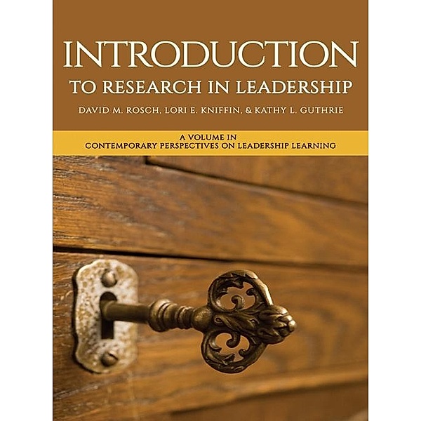 Introduction to Research in Leadership, David M Rosch, Lori E Kniffin, Kathy L Guthrie