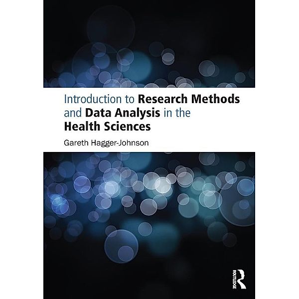 Introduction to Research Methods and Data Analysis in the Health Sciences, Gareth Hagger-Johnson