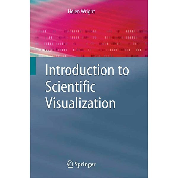 Introduction to Scientific Visualization, Helen Wright