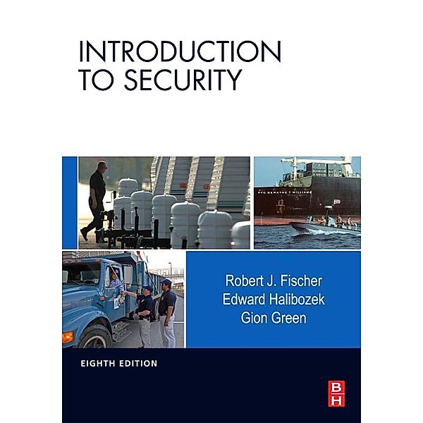 Introduction to Security, Robert Fischer, Edward Halibozek