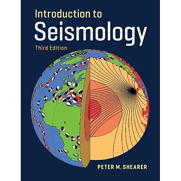 Introduction to Seismology, Peter M. Shearer