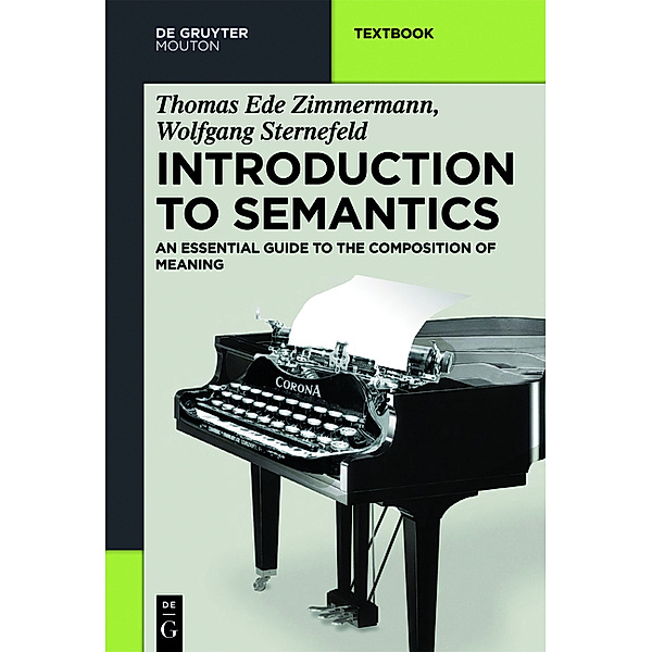 Introduction to Semantics, Thomas Ede Zimmermann, Wolfgang Sternefeld
