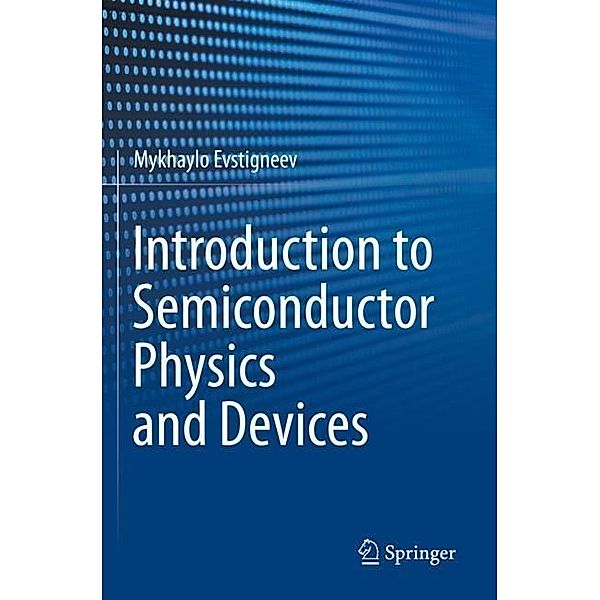 Introduction to Semiconductor Physics and Devices, Mykhaylo Evstigneev