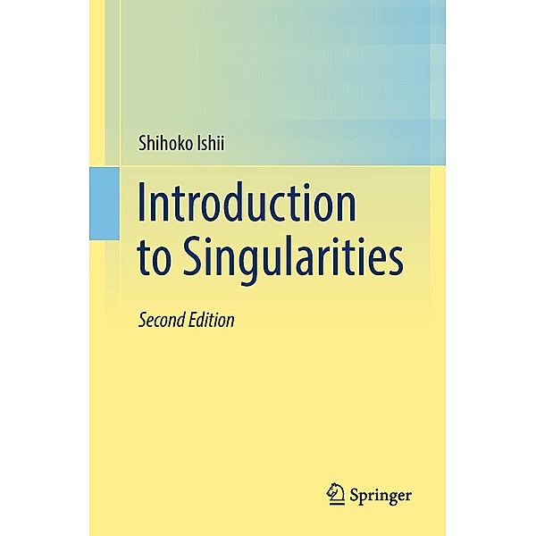 Introduction to Singularities, Shihoko Ishii