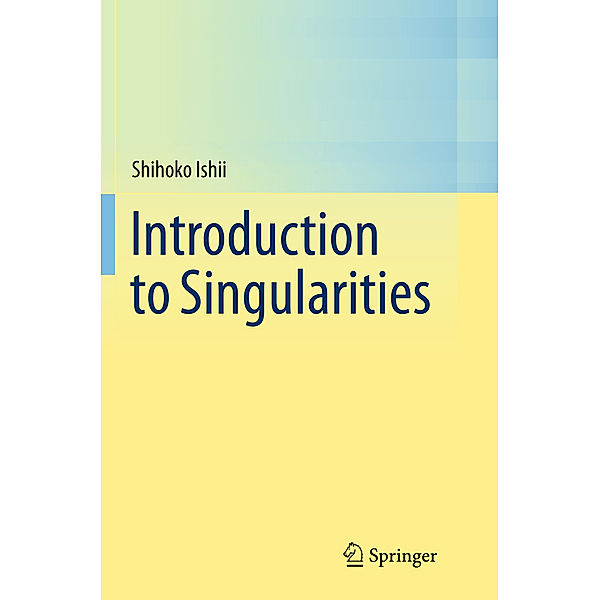 Introduction to Singularities, Shihoko Ishii