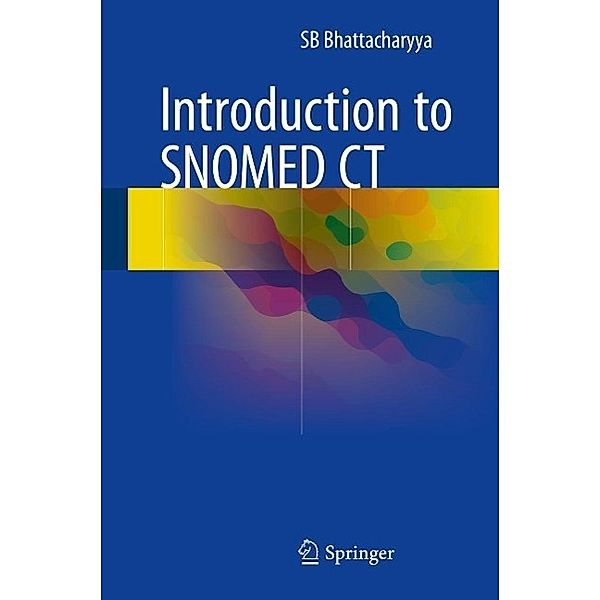 Introduction to SNOMED CT, SB Bhattacharyya