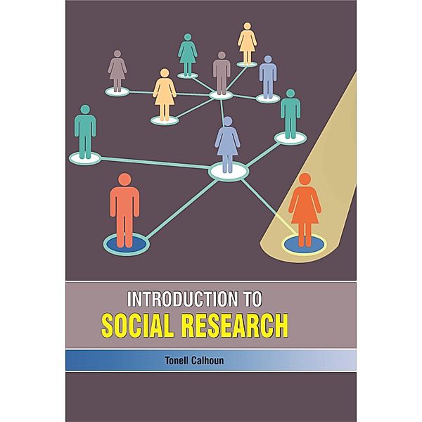 Introduction to Social Research, Tonell Calhoun