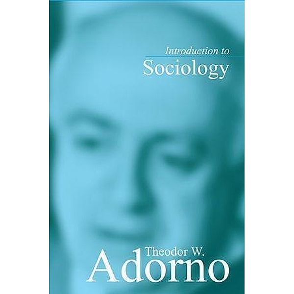 Introduction to Sociology, Theodor W. Adorno