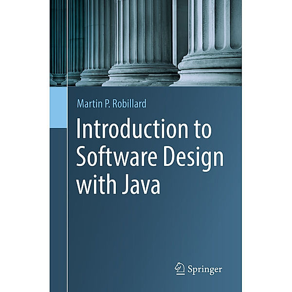 Introduction to Software Design with Java, Martin P. Robillard