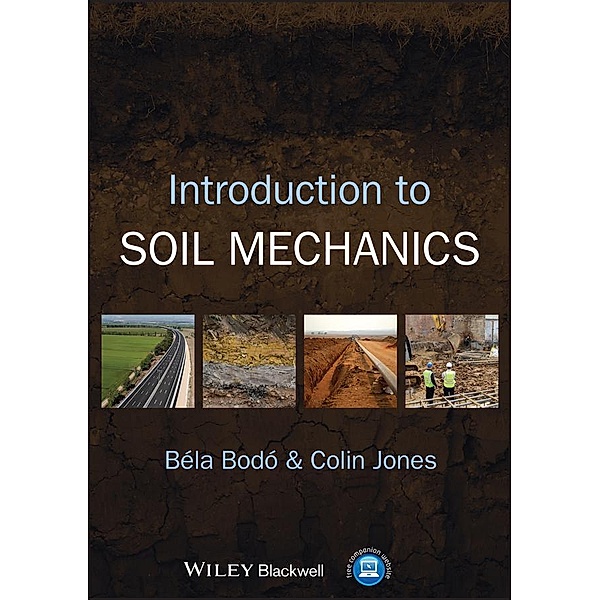 Introduction to Soil Mechanics, Béla Bodó, Colin Jones
