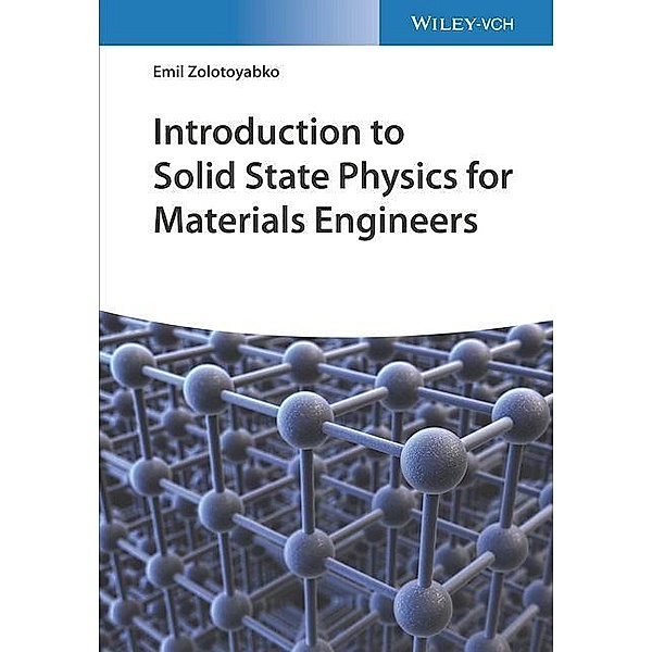 Introduction to Solid State Physics for Materials Engineers, Emil Zolotoyabko