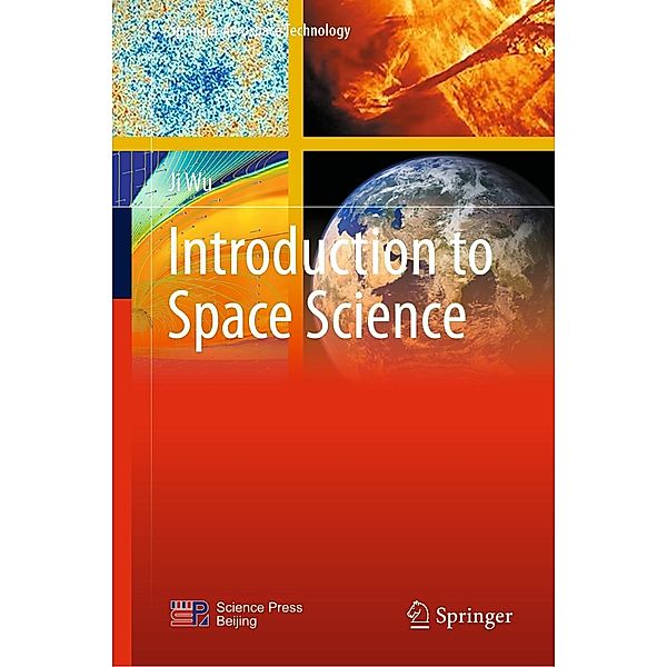 Introduction to Space Science / Springer Aerospace Technology, Ji Wu