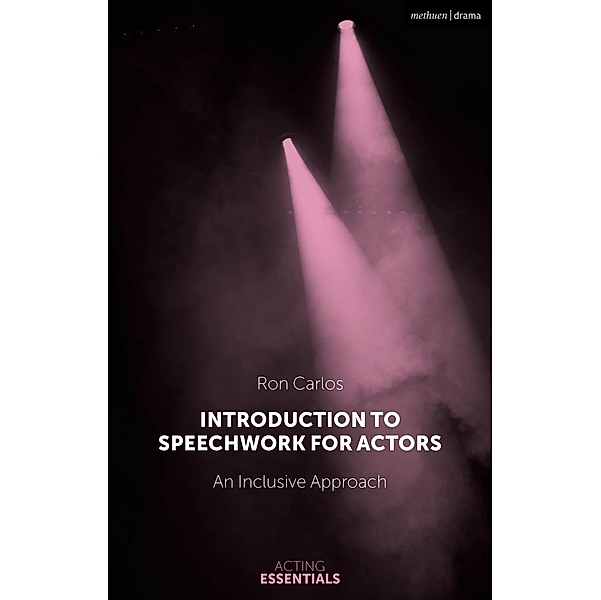 Introduction to Speechwork for Actors, Ron Carlos