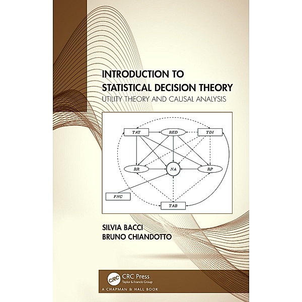 Introduction to Statistical Decision Theory, Silvia Bacci, Bruno Chiandotto