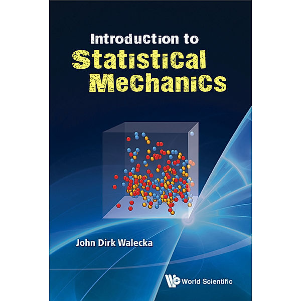 Introduction to Statistical Mechanics, John Dirk Walecka